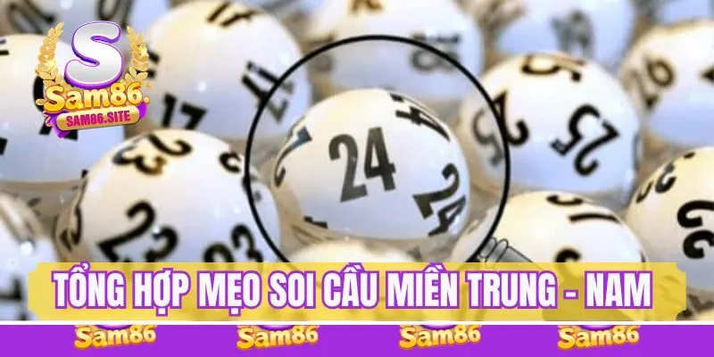 Tổng hợp mẹo soi cầu miền Trung - Nam