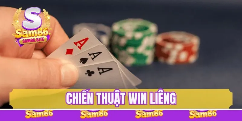 Chiến thuật win đánh Liêng